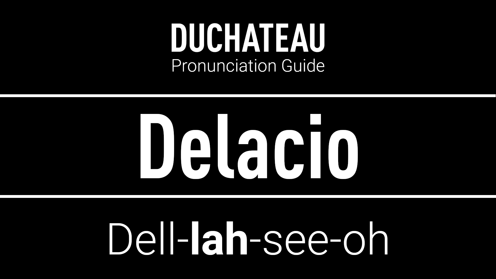 Delacio Pronuncation