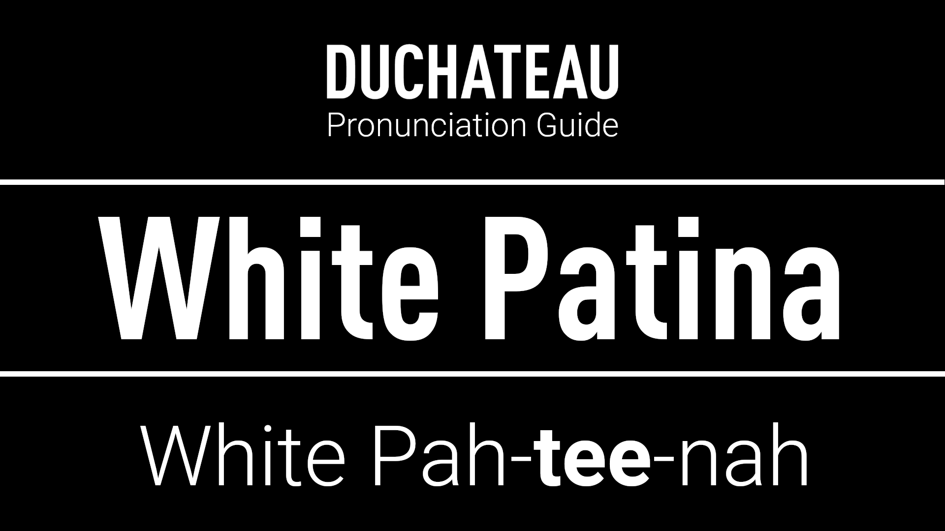 White Patina Pronunciation